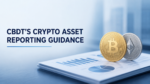 CBDT CRYPTO-ASSET REPORTING FRAMEWORK (CARF) GUIDANCE