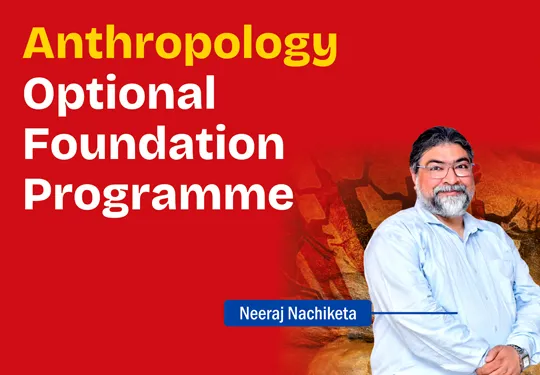 Best Anthropology Optional Foundation  Programme for UPSC CSE 2027