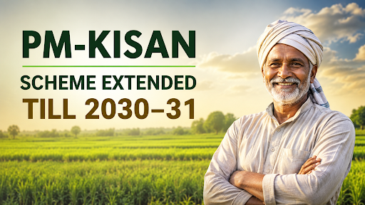 PM-KISAN SCHEME EXTENDED: BENEFITS, CHALLENGES, AND IMPACT