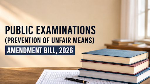 PUBLIC EXAMINATIONS (PREVENTION OF UNFAIR MEANS) AMENDMENT BILL, 2026