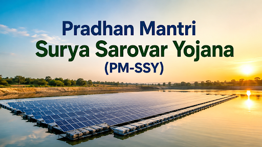 PRADHAN MANTRI SURYA SAROVAR YOJANA (PM-SSY)