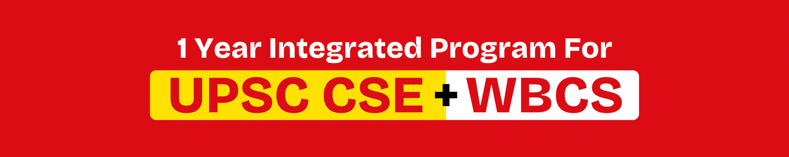 1 Year UPSC+WBCS Integrated Course