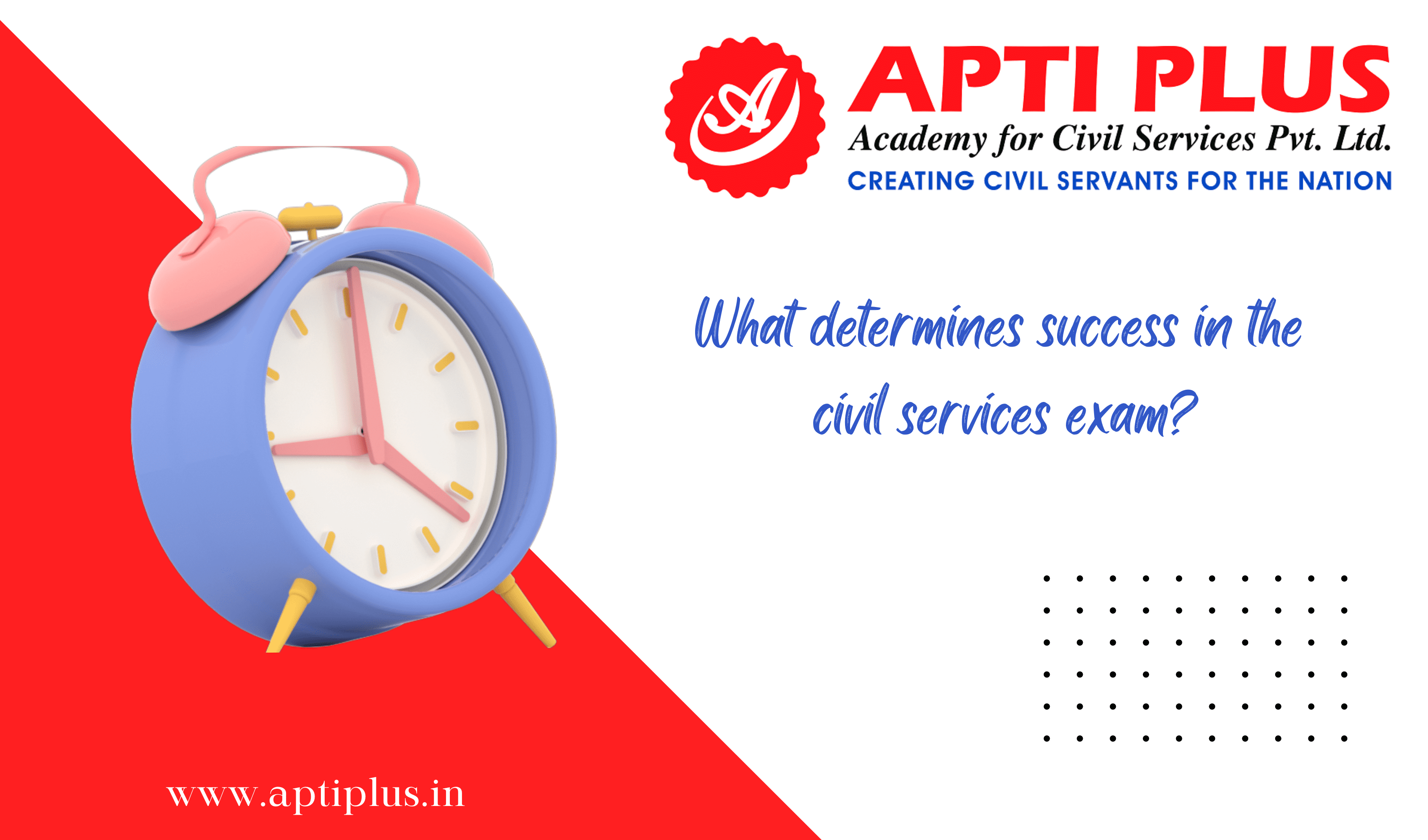 What Determines Success In Civil Services Exam 