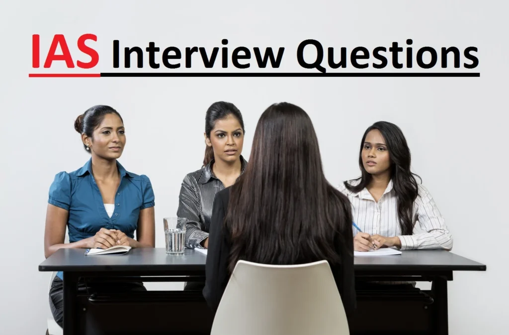 IAS Interview questions
