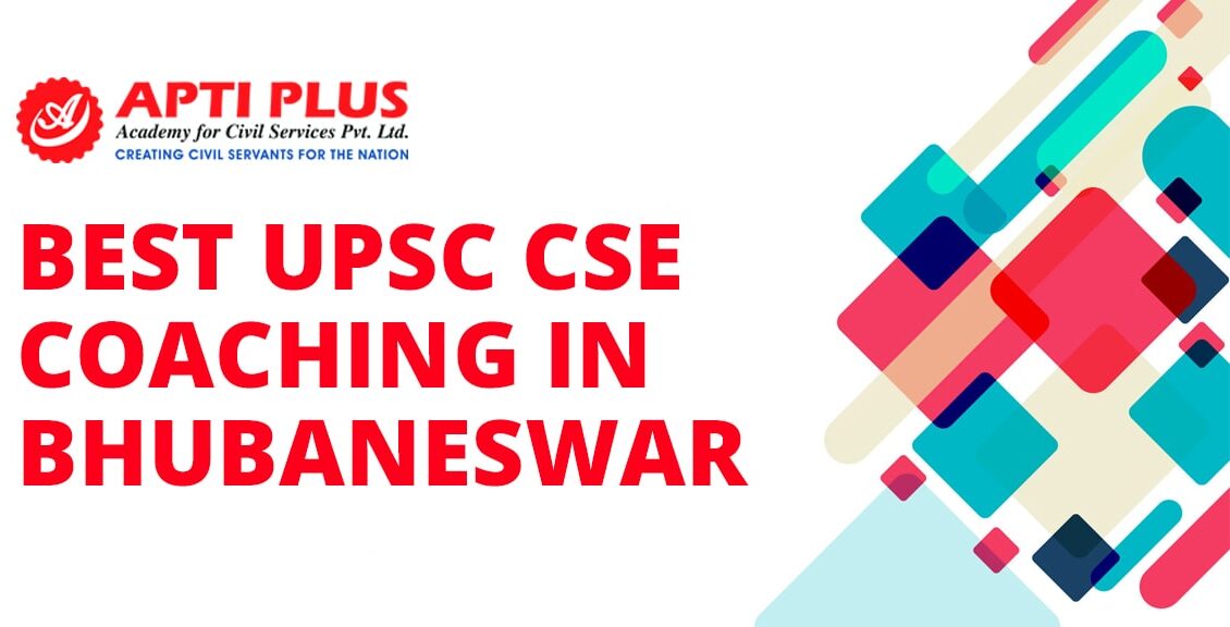 UPSC CSE Coaching in Bhubaneswar