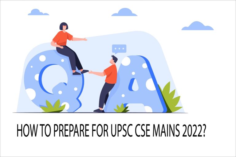 How To Prepare For Upsc Cse Mains 2022 How To Prepare For Upsc Cse