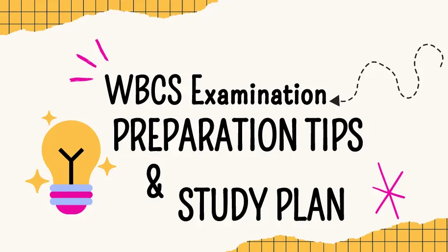 WBCS Examination Preparation Tips and Study Plan