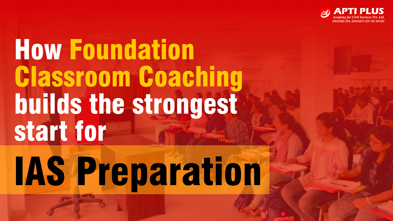 Classroom Coaching for IAS Preparation