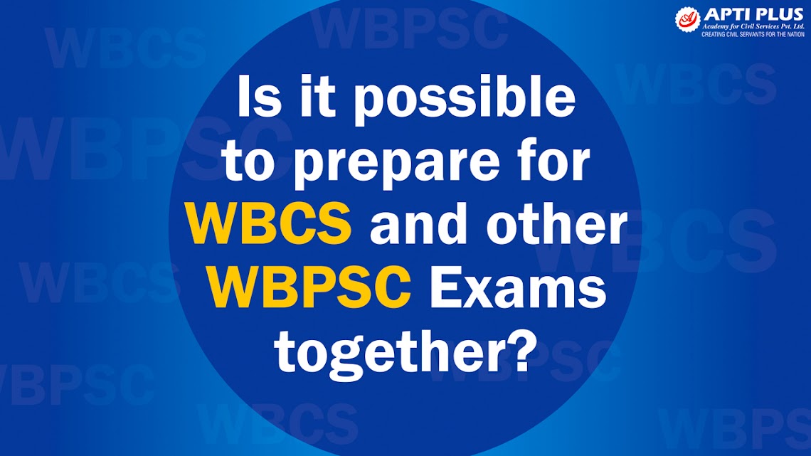 WBCS AND OTHER WBPSC EXAMS