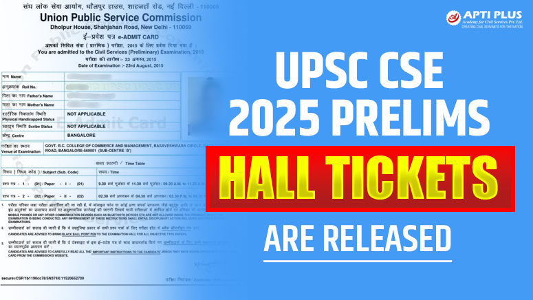 UPSC Releases 2025 Prelims Admit Card – Download Civil Services Hall Ticket at upsc.gov.in