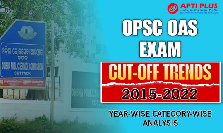 OPSC OAS EXAM CUT OFF TRENDS (2015–2022) YEAR WISE CATEGORY WISE ANALYSIS