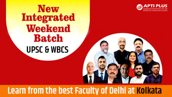 Weekend Target Batch for UPSC & WBCS by APTI PLUS