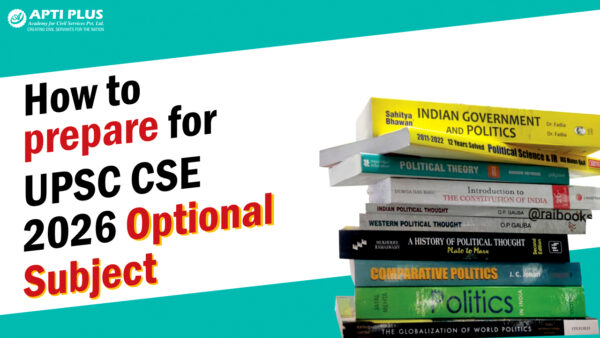HOW TO PREPARE FOR UPSC CSE 2026 OPTIONAL SUBJECT?