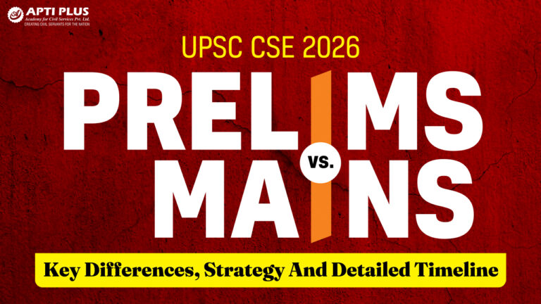 UPSC CSE 2026 PRELIMS VS MAINS