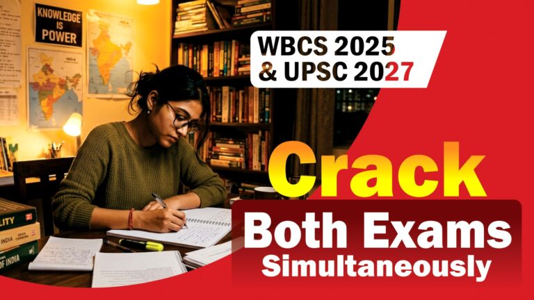 WBCS 2025 & UPSC 2027